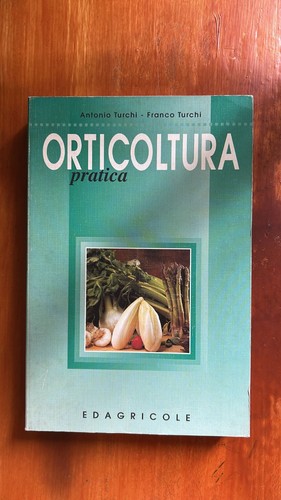 Orticoltura pratica antonio - -,