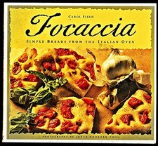Focaccia: Simple Breads from