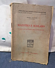 Mario Casotti  - Maestro E Scolaro - 1930 PRIMA EDIZIONE