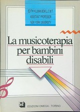 LA MUSICOTERAPIA PER BAMBINI DISABILI AA.VV. OMEGA 1991  BROSSURA