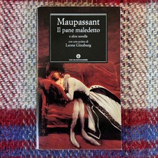 MAUPASSANT*IL PANE MALEDETTO E
