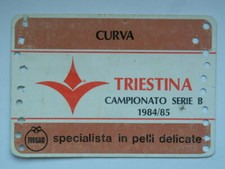 TRIESTINA CALCIO vecchia TESSERA ABBONAMENTO 1984 1985 Curva Ultras Trieste