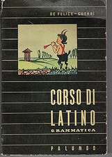 Corso di latino - grammatica [Library Binding] de felice- guerri