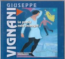 GIUSEPPE VIGNANI "LA POESIA DELLE IMMAGINI" CATALOGO