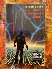 William Gibson La Notte Che