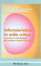 INFERMIERISTICA IN AREA CRITICA SASSO LOREDANA MCGRAW HILL 2005  BROSSURA