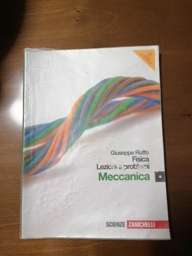 Fisica lezioni problemi - fisica, e