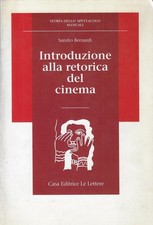 Bernardi, Sandr..INTRODUZIONE ALLA RETORICA DEL CINEMA