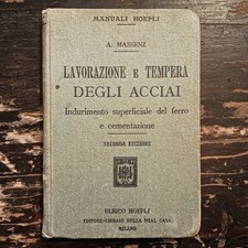 Lavorazione e tempera degli acciai - (...) ferro e cementazione (2 ediz.)