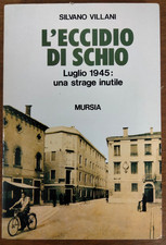 "L'eccidio di Schio "Silvano