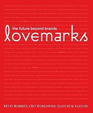 Lovemarks: The Future Beyond