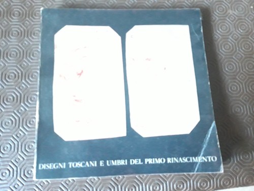 Disegni toscani umbri del - disegni, e