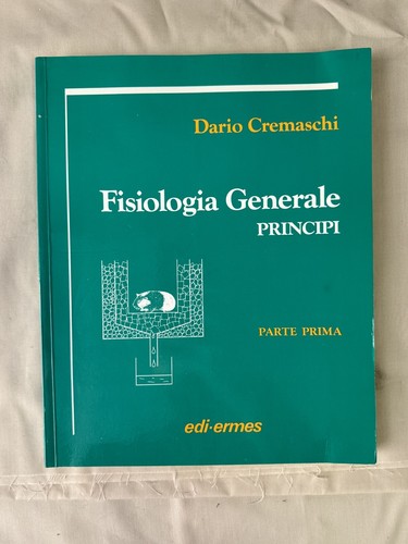 Fisiologia generale principi - fisiologia,