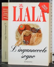 L'INGANNEVOLE SOGNO. LIALA