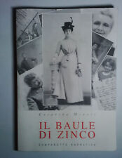 IL BAULE DI ZINCO CESARINA MINOLI CAMPANOTTO NARRATIVA 2008 - LIBRO