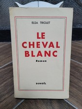 Elsa Triolet. Le cheval blanc