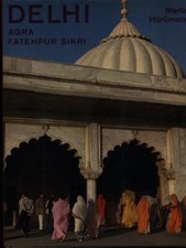 DELHI AGRA FATEHPUR SIKRI LIBRI IN LINGUA MARTIN HURLIMANN THE VIKING PRESS