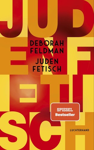 Deborah feldman judenfetisch - feldman,