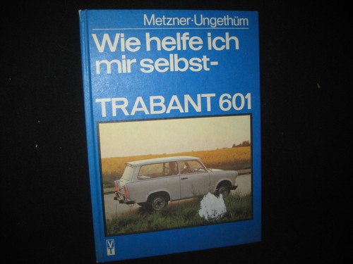 Trabant 601 come aiuto - -, me