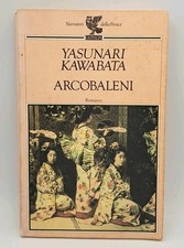 Arcobaleni - Yasunari Kawabata - Romanzo Guanda 1989