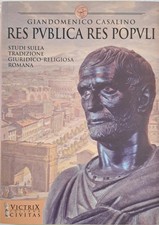 Res publica res populi. Studi sulla tradizione giuridica romana