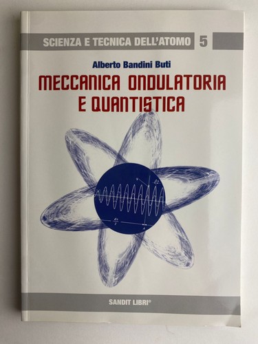Meccanica ondulatoria - , e