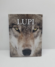 LUPI - UNO SPLENDIDO RACCONTO FOTOGRAFICO - TOM JACKSON - RUSCONI LIBRI - 2021