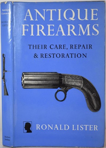 Antique firearms care - care,, repair