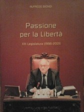 Passione per la libertà. XIII legislatura (1996-2001) - Alfredo Biondi