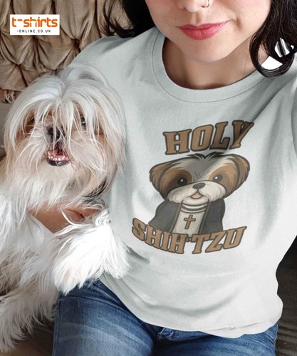 Holy shih tzu funny - holy, pun