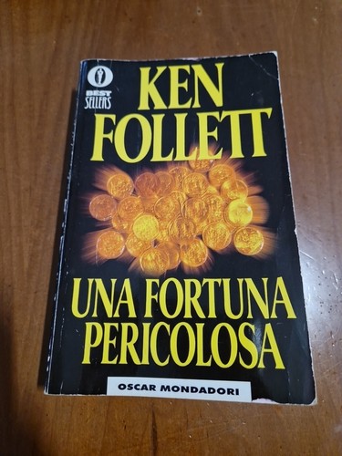 Una fortuna pericolosa - di, ken