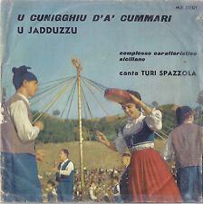DISCO 45 GIRI TURI SPAZZOLA u cunigghiu d'a' cummari // u jadduzzu