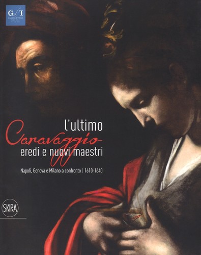 Ultimo caravaggio eredi e - caravaggio.,