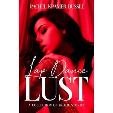 Lap Dance Lust: Erotic Stories – Passionate Erotic Story Collection for Adults