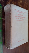 LIBRO: MANUALE DEL COSTRUTTORE EDILE E DEL GEOMETRA - PERRELLA- 1949 /R