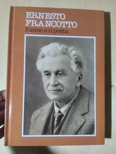Ernesto FRANCOTTO. L'uomo e il poeta. 1985 BUSCA CN POESIA PITTURA MEDICINA ARTE