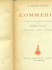 COMMEDIE VOL. 1 CLASSICI LATINI E GRECI T. MACCIO PLAUTO ZANICHELLI 1944