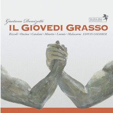 Donizetti: Il Giovedì Grasso / Edwin Loehrer, Bruna Rizzoli - CD
