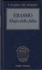 ELOGIO DELLA FOLLIA. ERASMO