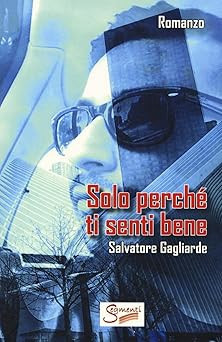 Solo perchï senti bene - ti,