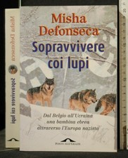 SOPRAVVIVERE COI LUPI. Misha