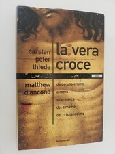 LA VERA CROCE DA GERUSALEMME A