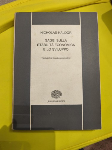 Nicholas kaldor saggi sulla - -,