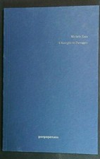 MICHELE ZAZA. IL RISVEGLIO DEL PAESAGGIO RE ELENA GALLERIA GIORGIO PERSANO 2013