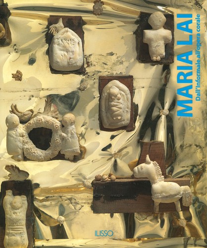 Maria lai dall informale alla - lai.,