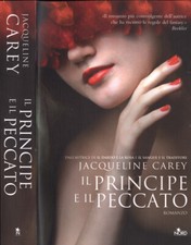 Il principe e il peccato. . Jacqueline Carey. 2010. IED.