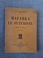 Mafarka le futuriste. Roman Africain. MARINETTI. FIRMATO