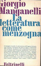 La letteratura come menzogna [Copertina flessibile] [Nov 03, 2004] Manganelli, G
