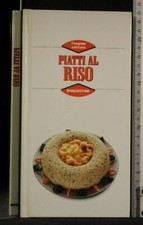 L'ANGOLO COTTURA. PIATTI AL RISO. AA.VV. De Agostini.