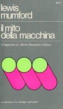 MUMFORD, Lewis. Il mito della